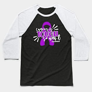 Cancer Is Tough So Am I Survivor Pancreatic Awareness Purple Ribbon Warrior Baseball T-Shirt